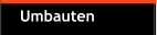 Umbauten